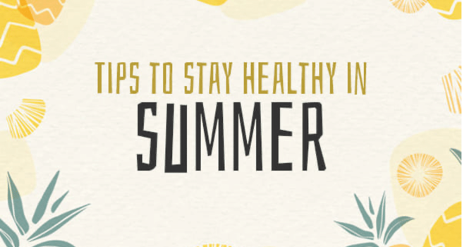 Stay healthy in summers